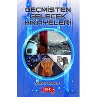 Geçmişten Gelecek Hikayeleri - Çağdaş Bozkurt - Atayurt Yayınevi