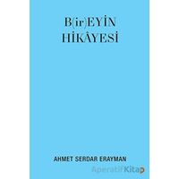 B(ir)eyin Hikayesi - Ahmet Serdar Erayman - Cinius Yayınları