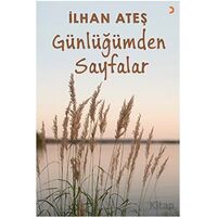 Günlüğümden Sayfalar - İlhan Ateş - Cinius Yayınları