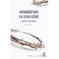 Ortadoğu’nun En Uzun Günü - Muhammed Kamil Hüseyin - Ketebe Yayınları