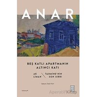 Beş Katlı Apartmanın Altıncı Katı - Anar - Ketebe Yayınları