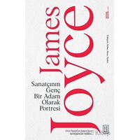 Sanatçının Genç Bir Adam Olarak Portresi - James Joyce - Ketebe Yayınları