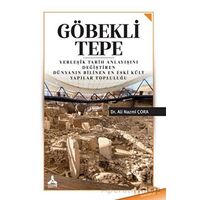 Göbekli Tepe - Ali Nazmi Çora - Sonçağ Yayınları