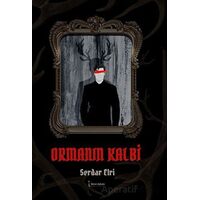 Ormanın Kalbi - Serdar Elri - İkinci Adam Yayınları