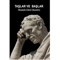 Taşlar Ve Başlar - Mustafa Gürel - İkinci Adam Yayınları