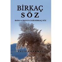 Birkaç Söz - Salih Korkmaz - İkinci Adam Yayınları