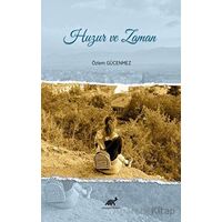 Huzur ve Zaman - Özlem Gücenmez - Paradigma Akademi Yayınları