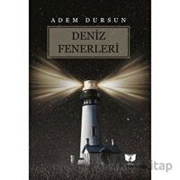 Deniz Fenerleri - Adem Dursun - Ateş Yayınları