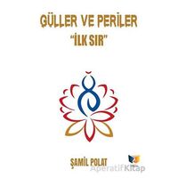 Güller ve Periler - Şamil Polat - Ateş Yayınları