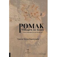 Pomak Villages in Izmir - Tuncay Ercan Sepetcioğlu - Akademisyen Kitabevi