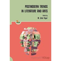 Postmodern Trends in Literature and Arts - M. Zafer Ayar - Kriter Yayınları