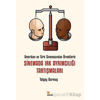 Sinemada Irk Ayrımcılığı Tartışmaları - Tolgay Durmuş - Kriter Yayınları