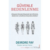 Güvenle Bedenlenme - Deirdre Fay - Sola Unitas