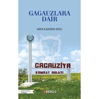 Gagauzlara Dair - Abdulkerim Dinç - Bengü Yayınları