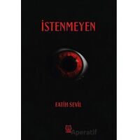 İstenmeyen - Fatih Sevil - Luna Yayınları