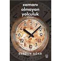 Zamanı Olmayan Yolculuk - Sergun Ağar - Luna Yayınları