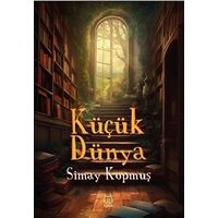 Küçük Dünya - Simay Kopmuş - Luna Yayınları