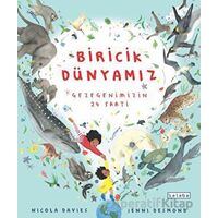 Biricik Dünya’mız - Nicola Davies - Ketebe Çocuk