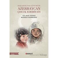 Başlangıçtan Günümüze Azerbaycan Çocuk Edebiyatı - Rovshan Mammadov - Bengü Yayınları
