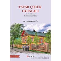 Tatar Çocuk Oyunları - Erkan Karagöz - Bengü Yayınları