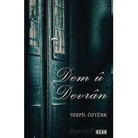 Dem ü Devran - Serpil Öztürk - Ozan Yayıncılık