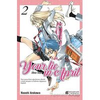 Your Lie in April – Nisan Yalanı 2 - Naoshi Arakawa - Akıl Çelen Kitaplar