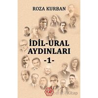 İdil - Ural Aydınları 1 - Roza Kurban - Atayurt Yayınevi