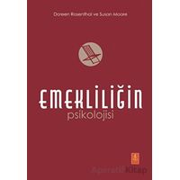 Emekliliğin Psikolojisi - The Psychology of Retirement - Susan Moore - Nobel Yaşam