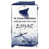 Esyaz - Esip Geçen İnce Yaz - M. Furkan Demiradam - Kekeme Yayınları