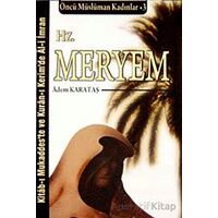Hz. Meryem - Adem Karataş - Ravza Yayınları