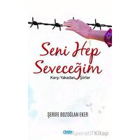 Seni Hep Seveceğim - Şerife Bozoğlan Eker - Çimke Yayınevi
