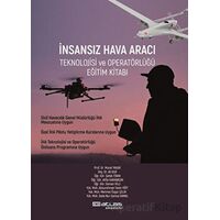 İnsansız Hava Aracı Teknolojisi ve Operatörlüğü Eğitim Kitabı - Kolektif - Atlas Akademi