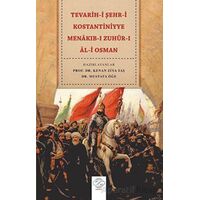 Tevarih-i Şehr-i Kostantiniyye Menakıb-ı Zuhür-ı Al-i Osman - Mustafa Öğe - Post Yayınevi