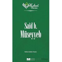 Said B. Müseyyeb - Nebevi Varisler 07 - Rabia Zahide Temiz - Siyer Yayınları