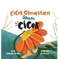 Çiçek Olmaktan Sıkılan Çiçek - Gökhan Yılmaz - Mecaz Çocuk