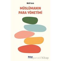 Müslümanın Para Yönetimi - Melih Turan - İktisat Yayınları