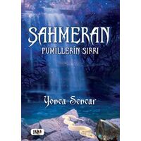 Şahmeran - Pumillerin Sırrı - Yonca Sencar - Tilki Kitap