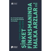 Halka Arz 101 Şirket Finansmanında Halka Arzlar - Kolektif - Scala Yayıncılık