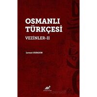 Osmanlı Türkçesi Vezinler-II - Levent Kurgun - Paradigma Akademi Yayınları