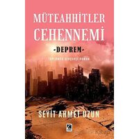 Müteahhitler Cehennemi -Deprem- - Seyit Ahmet Uzun - Çıra Yayınları