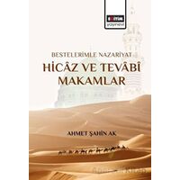 Bestelerimle Nazariyat Hicaz ve Tevabi Makamlar