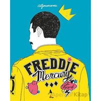 Freddie Mercury - Bir Biyografi - Alfonso Casas - A7 Kitap