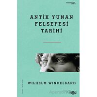 Antik Yunan Felsefesi Tarihi - Wilhelm Windelband - Fol Kitap