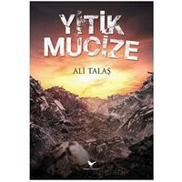 Yitik Mucize - Ali Talaş - Günce Yayınları