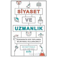Siyaset ve Uzmanlık - Zeynep Pamuk - Bilge Kültür Sanat