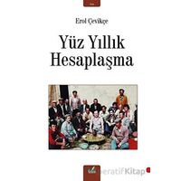 Yüz Yıllık Hesaplaşma - Erol Çevikçe - İzan Yayıncılık