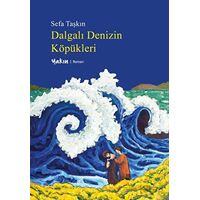 Dalgalı Denizin Köpükleri - Sefa Taşkın - Yakın Kitabevi