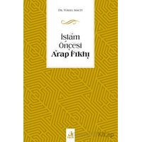 İslam Öncesi Arap Fıkhı - Yüksel Macit - Fecr Yayınları