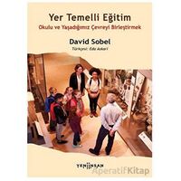 Yer Temelli Eğitim - David Sobel - Yeni İnsan Yayınevi
