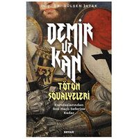 Demir ve Kan - Gülşen İstek - Beyan Yayınları